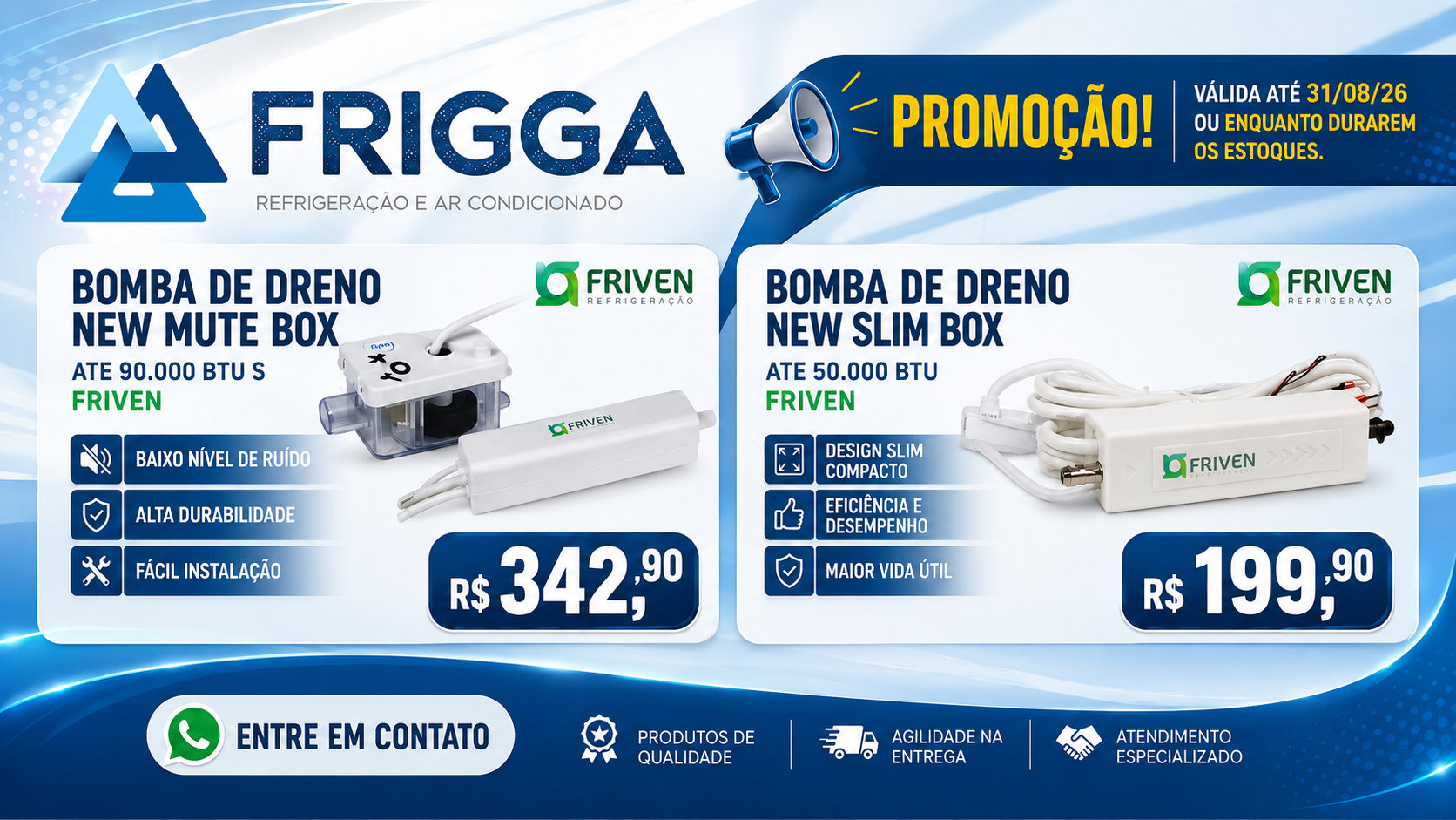Promoção FriggaFrio - Bombas de Dreno Friven