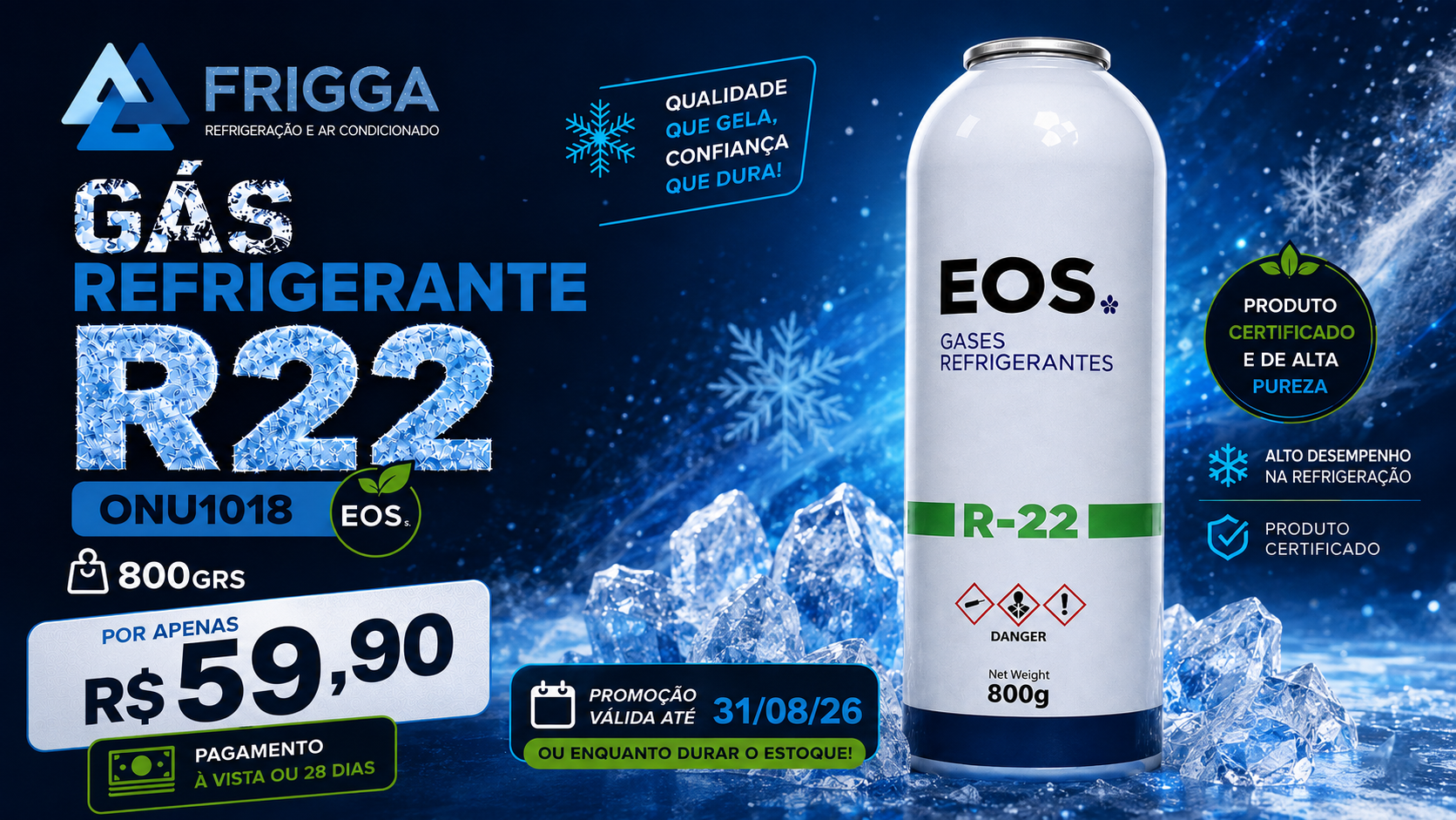 Promoção FriggaFrio - Gás Refrigerante EOS R22