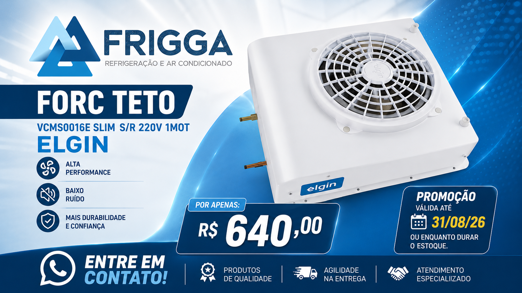 Promoção FriggaFrio - Forçador de Teto Elgin